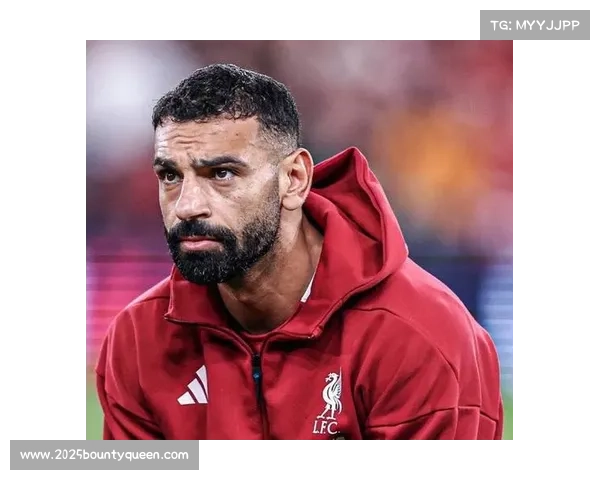 萨拉赫采访风波:连续替补引发更衣室紧张